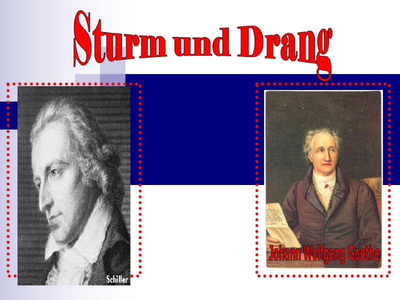 Sturm und Drang Johann Wolfgang Goethe Sessenheimer Lieder